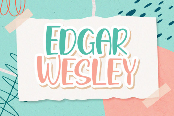 Edgar Wesley: Why This Playful Display Font Is the Secret Weapon for Wholesome Design