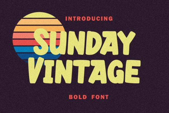 Sunday Vintage: A Bold Display Font for Every Creator