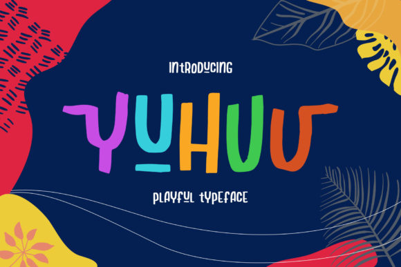The Strategic Advantage of Yuhuu: Elevating Brand Identity with Playful Typography