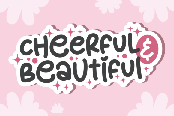 Why Cheerful Beautiful Is the Display Font Your Next Project Needs